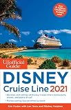 The Unofficial Guide To The Disney Cruise Line 2021 Unofficial Guides