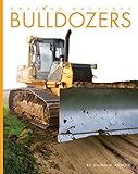Bulldozers Amazing Machines