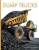 Dump Trucks Amazing Machines