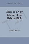 Steps to a New Edition of the Hebrew Bible (Text-Critical Studies)