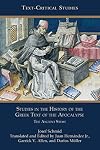 Studies in the History of the Greek Text of the Apocalypse: The Ancient Stems (Text-critical Studies 11)
