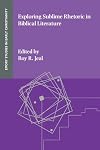 Exploring Sublime Rhetoric in Biblical Literature (Emory Studies in Early Christianity)