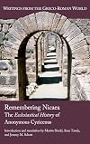 Remembering Nicaea: The Ecclesiastical History of Anonymous Cyzicenus
