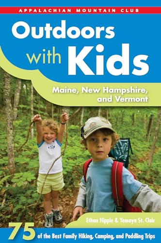 Cover of Outdoors with kids Maine, New Hampshire, and Vermont