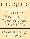 Enriquillo Leyenda Historica Dominicana