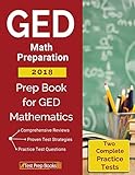Ged Math Preparation 2018 Prep Book Two Complete Practice Tests For Ged Mathematics