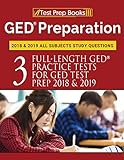 Ged Preparation 2018 2019 All Subjects Study Questions Three Fulllength Practice Tests For Ged Test Prep 2018 2019 Test Prep Books