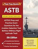 Astb Study Guide 20202021 Astb E Prep And Practice Exam Questions For The Aviation Selection Test Battery Military Flight Aptitude Test 5th Edition