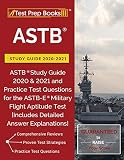 Astb Study Guide 20202021 Astb Study Guide 2020 2021 And Practice Test Questions For The Astbe Military Flight Aptitude Test Includes Detailed Answer Explanations