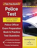 Police Test Study Guide 2020 And 2021 Police Officer Exam Preparation Book And Practice Test Questions