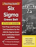 Six Sigma Green Belt Study Guide Test Prep And Practice Test Questions For The Asq Six Sigma Green Belt Certification Exam 2nd Edition