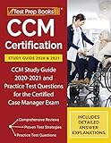 Ccm Certification Study Guide 2020 And 2021 Ccm Study Guide 20202021 And Practice Test Questions For The Certified Case Manager Exam Includes Detailed Answer Explanations