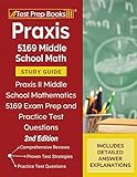 Praxis 5169 Middle School Math Study Guide Praxis Ii Middle School Mathematics 5169 Exam Prep And Practice Test Questions 2nd Edition