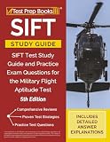 Sift Study Guide Sift Test Study Guide And Practice Exam Questions For The Military Flight Aptitude Test 5th Edition