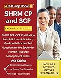 Shrm Cp And Scp Exam Prep 20202021 Shrm Scp Cp Certification Prep 2020 And 2021 Study Guide With Practice Test Questions For The Society For Human Resource Management Exams 2nd Edition