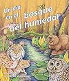 Un día en el bosque del humedal (Day in a Forested Wetland, A) (Spanish Edition)