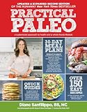 Practical Paleo 2nd Edition Updated And Expanded A Customized Approach To Health And A Wholefoods Lifestyle