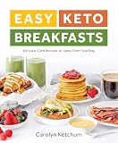 Easy Keto Breakfasts 60 Lowcarb Recipes To Jumpstart Your Day