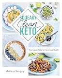 Squeaky Clean Keto Next Level Keto To Hack Your Health