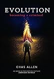 Evolution: Becoming A Criminal