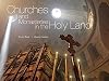 Churches and Monasteries in the Holy Land
