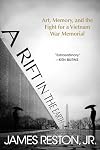 A Rift in the Earth: Art, Memory, and the Fight for a Vietnam War Memorial