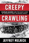 Creepy Crawling: Charles Manson and the Many Lives of America's Most Infamous Family
