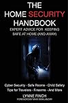 The Home Security Handbook: Expert Advice for Keeping Safe at Home (And Away)