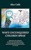 War's unconquered children speak