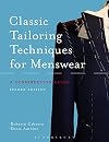 Classic Tailoring Techniques for Menswear: A Construction Guide