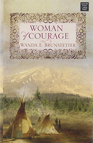Woman of Courage by Brunstetter, Wanda E