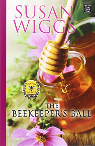 The Beekeeper's Ball by Wiggs, Susan