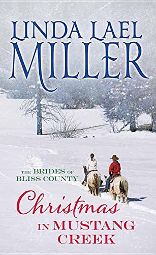 Christmas In Mustang Creek by Miller, Linda Lael