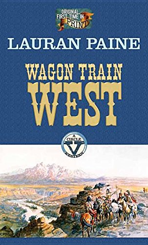 Wagon Train West by Paine, Lauran