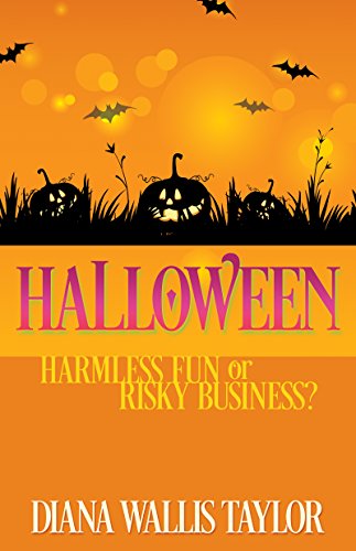 Halloween: Harmless Fun Or Risky Business? cover