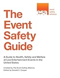 The Event Safety Guide A Guide To Health Safety And Welfare At Live Entertainment Events In The United States