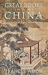 Great Books of China: From Ancient Times to the Present