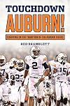 Touchdown Auburn: Carrying on the Tradition of the Auburn Tigers