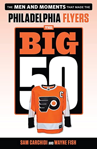 Cover of Big 50 : Philadelphia Flyers