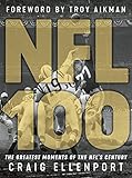Nfl 100 The Greatest Moments Of The Nfls Century