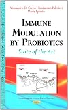 Immune Modulation by Probiotics: State of the Art (Immunology and Immune System Disorders)