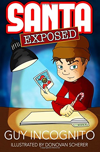 Santa: Exposed: Only Read This if You Want to Know the Truth book cover