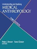 Understanding And Applying Medical Anthropology