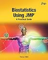 Biostatistics Using JMP®:: A Practical Guide