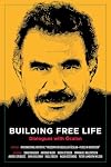 Building Free Life: Dialogues with Öcalan (KAIROS)