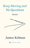 Keep Moving and No Questions (Kelman Library, 4)