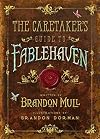 The Caretaker's Guide to Fablehaven