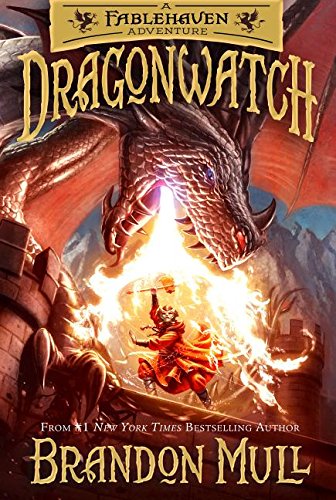 Dragonwatch : a Fablehaven adventure / Brandon Mull ; illustrated by Brandon Dorman