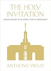 The Holy Invitation: Understanding Your Sacred Temple Endowment