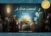Celebrating a Christ-centered Christmas: Children's Edition